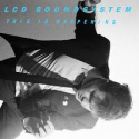 LCD Soundsystem - All I Want