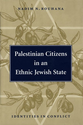 Palestinian Citizens in an Ethnic Jewish State