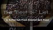 Best Dark Roast Coffee 2017 - Top 3 List