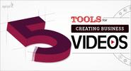 Best 5 Tools for Creating Business Video