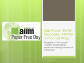 Less Paper. Better Process. An #infochat Wrap