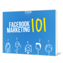 Facebook Marketing 101 - Download Quick Guide