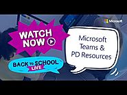 Back to School | Microsoft Teams and the Microsoft Educator Community