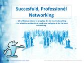 Succesfuld, Professionél Networking
