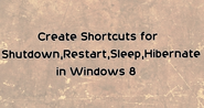How to Create Desktop Shortcuts for Shutdown,Restart,Sleep in Windows