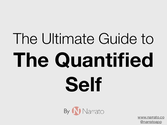 The Ultimate Guide to The Quantified Self