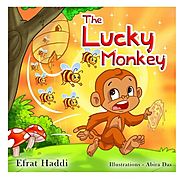Children's books : " The Lucky Monkey ",( Illustrated Picture Book for ages 3-8. Teaches your kid the value of thinki...