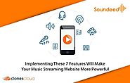 IMPLEMENTING THESE 7 FEATURES WILL MAKE YOUR MUSIC STREAMING WEBSITE MORE POWERFUL