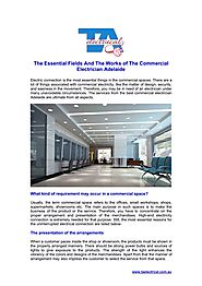 The Essential Fields And The Works of The Commercial Electrician Adelaide