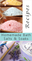 Homemade Bath Salts, Soaks & More: {Recipes}