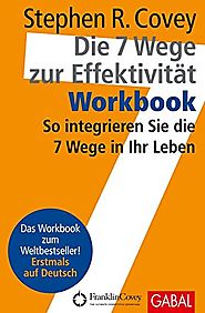 Die 7 Wege zur Effektivität. Workbook