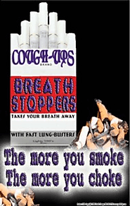 The More You Smoke, The More You Choke: Stop Smoking Posters
