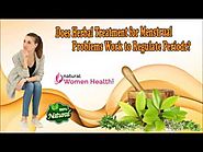 Does Herbal Treatment for Menstrual Problems Work to Regulate Periods?
