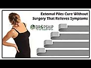 External Piles Cure without Surgery that Relieves Symptoms