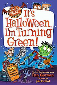 It's Halloween, I'm Turning Green (My Weird School Special Series)