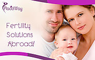 Fertility Treatment Information - Fertility Clinics Abroad