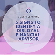 5 Signs to Identify a Disloyal Financial Advisor