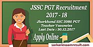 Jharkhand SSC PGT Teacher Online Form 2017 | Apply Online | Sarkari Exaam Result