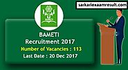 BAMETI Recruitment 2018 | No Fees | Apply easily for accountant & more posts | Sarkari Exaam Result
