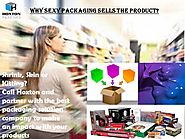 Why Sexy Packaging Sells the Product?