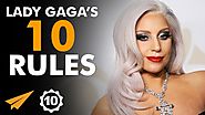 Lady Gaga's Top 10 Rules For Success (@ladygaga)