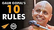 "We HAVE To FACE Our FEARS!" - Gaur Gopal Das (@gaurgopald) - Top 10 Rules