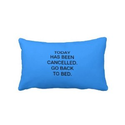 Amazon.com: Today has been cancelled. go back to bed. Pillow: Patio, Lawn & Garden