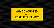 Forklift Licence | Why you Need it?
