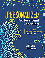 ASCD Book: Personalized Professional Learning: A Job-Embedded Pathway for Elevating Teacher Voice