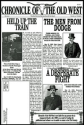 Chronicle of the Old West: Old West Newspaper, Radio, Contests, Music, and Movies