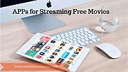 10 Best Apps for Streaming Free movies - Money Making Way