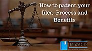 How to Patent your Idea: Process and Benefits | Patent Application