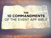 The 10 Commandments of The Event App Bible
