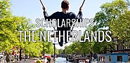 List of Scholarship to Study in Netherlands for International Students