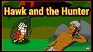 Hawk and the Hunter | Panchatantra Moral Stories For Kids In English | Maha Cartoon TV English