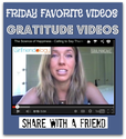 Thanksgiving Inspired - 5 Friday Favorite Videos - on Gratitude | The New Girlfriendology | Be a Better Friend | Insp...