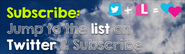 Subscribe - Jump to the list on Twitter & Subscribe