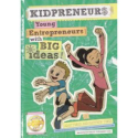 Kidpreneurs: Young Entrepreneurs With Big Ideas!