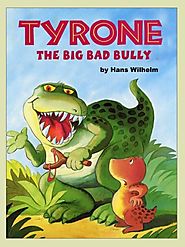 TYRONE,THE BIG BAD BULLY - READ ALONG CHILDRENS / KIDS BOOKS