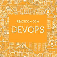 Learn DevOps: Best DevOps tutorials & best DevOps books 2018 - ReactDOM