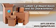 Custom Cardboard Boxes and Its Characteristics | Printing & Packaging