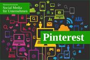 Social Media für Unternehmen: Visuelles Marketing mit Pinterest