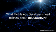 What Mobile App Developers Need to Know About Blockchain? -W2S Solutions Blog