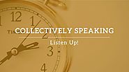 Collectively Speaking: Listen Up! | Brown & Joseph, LLC