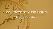 Collectively Speaking: Intelligence Wins | Brown & Joseph, LLC