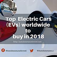 Electric Cars (EVs) worldwide to buy in 2018 | Auto Insurance Invest