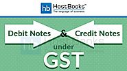 What are Debit Notes & Credit Notes Under GST? - HostBooks Accounting