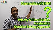 PHYSICS - Kinematics of SHM Full video