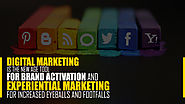 Digital Marketing Is The New Age Tool for Brand Activation