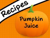 Pumpkin Juice Recipes - Not Only for Halloween